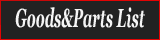 CARS/GOODS/PARTS-LIST